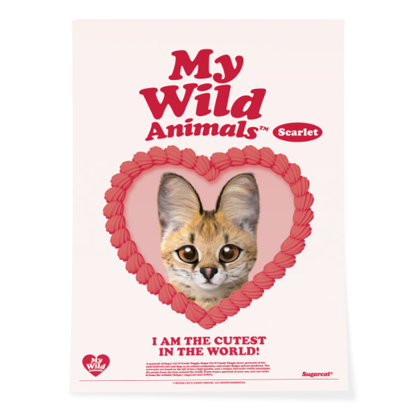 Scarlet the Serval MyHeart Art Poster
