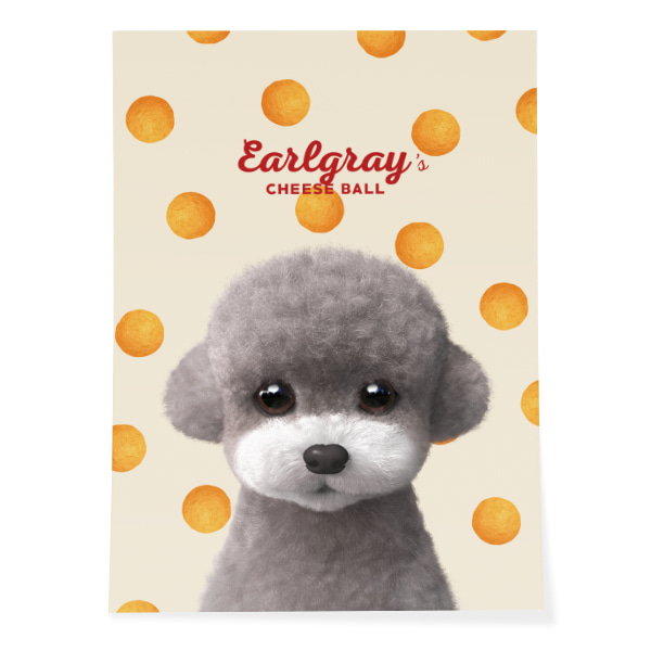 Earlgray the Poodle&#039;s Cheese Ball Art Poster
