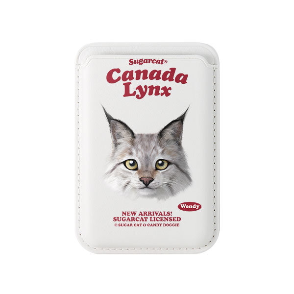 Wendy the Canada Lynx TypeFace Magsafe Card Wallet