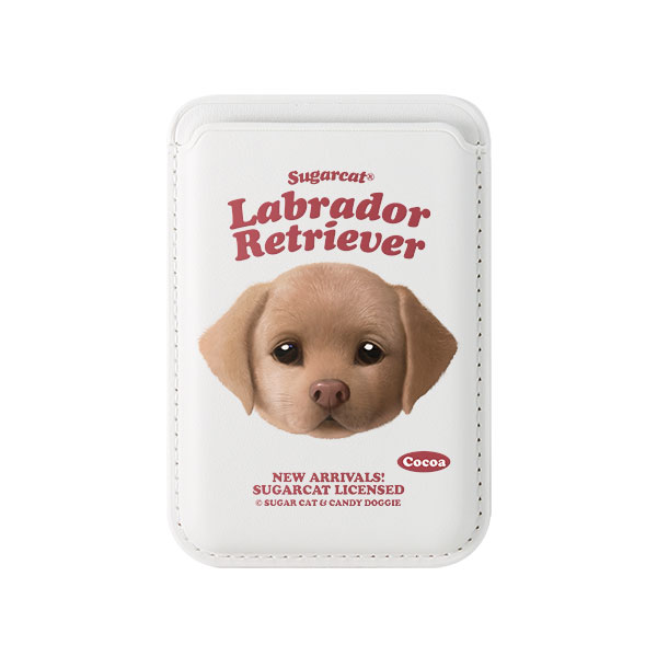 Cocoa the Labrador Retriever TypeFace Magsafe Card Wallet