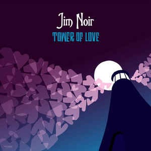 Jim Noir - Tower Of Love