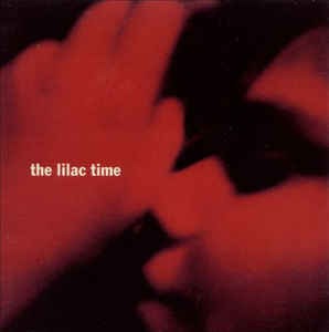 The Lilac Time - Looking For A Day In The Night