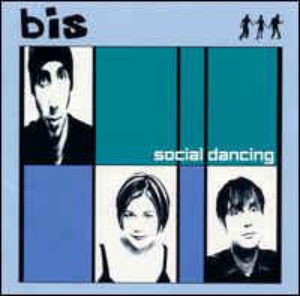 Bis - Social Dancing