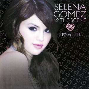 Selena Gomez &amp; The Scene - Kiss &amp; Tell