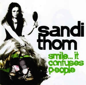 Sandi Thom - Smile...It Confuses People