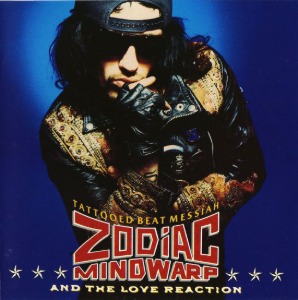 Zodiac Mindwarp And The Love Reaction - Tattooed Beat Messiah