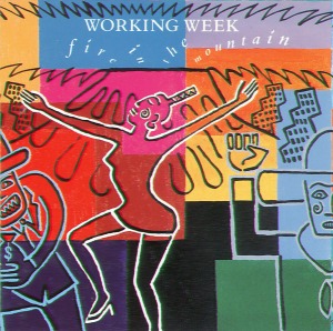 Working Week - Fire In The Mountain