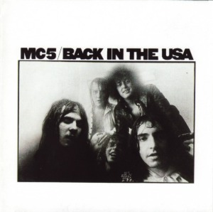 MC5 - Back In The USA