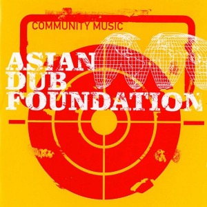 Asian Dub Foundation - Community Music