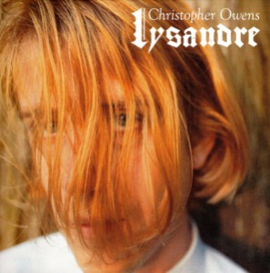 Christopher Owens - Lysandre (digi)