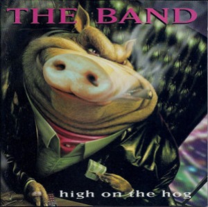 The Band - High On The Hog