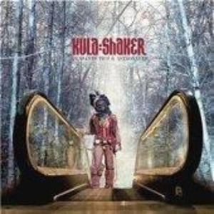 Kula Shaker - Peasants, Pigs &amp; Astronauts