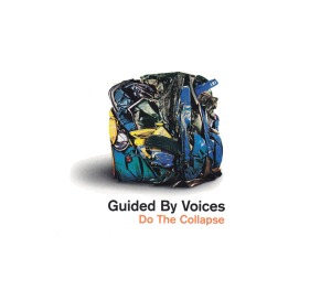 Guided By Voices - Do The Collapse (digi)