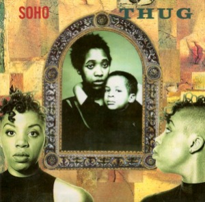 Soho - Thug