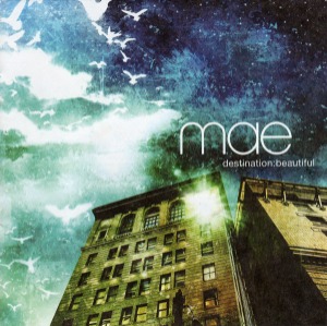 Mae - Destination: Beautiful