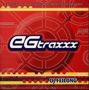 (J-Pop)DJ Feilong – EGtraxxx