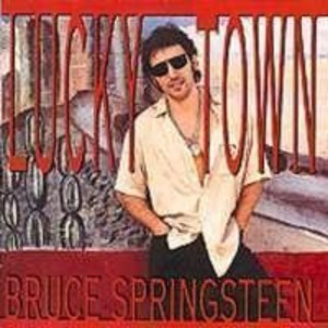 Bruce Springsteen - Lucky Town