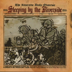 Sleeping By The Riverside – A Breath Between Battles