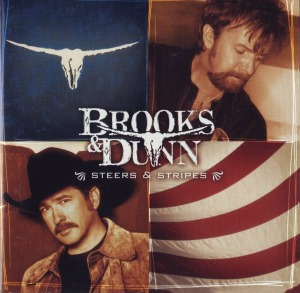 Brooks &amp; Dunn – Steers &amp; Stripes