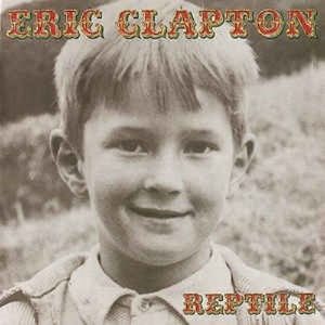 Eric Clapton - Reptile