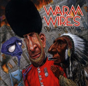 Warm Wires – Severe Comfort