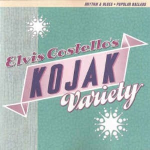 Elvis Costello - Kojak Variety