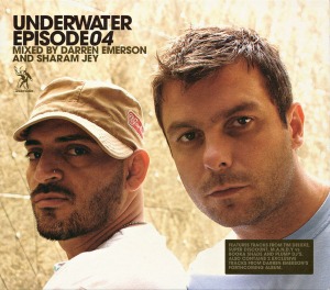 Darren Emerson &amp; Sharam Jey – Underwater Episode 04 (2cd)