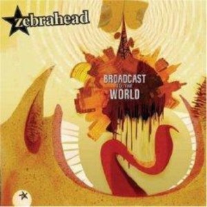 Zebrahead - Broadcast To The World