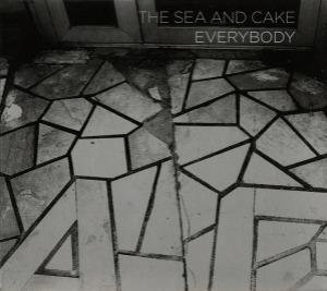 The Sea And Cake – Everybody (digi)