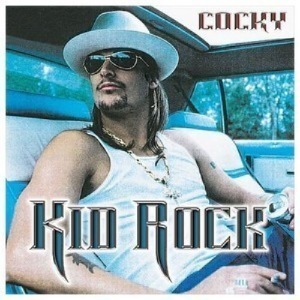 Kid Rock - Cocky