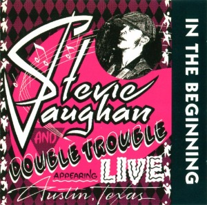 Stevie Ray Vaughan - In The Beginning