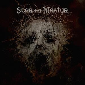 Scar The Martyr – Scar The Martyr