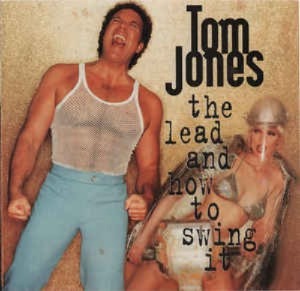 Tom Jones - The Lead And How To Swing It