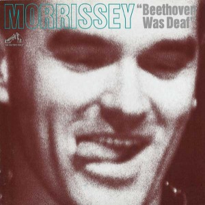 Morrissey – Beethoven Was Deaf