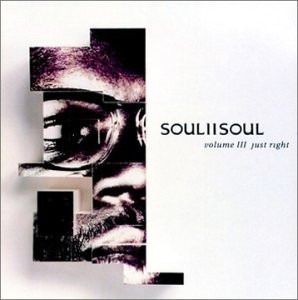 Soul II Soul – Volume III Just Right