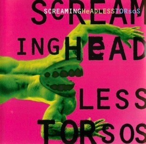 Screaming Headless Torsos – S/T