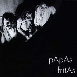 Papas Fritas – Papas Fritas