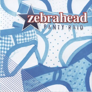 Zebrahead - Panty Raid