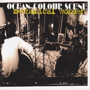 Ocean Colour Scene – Mechanical Wonder