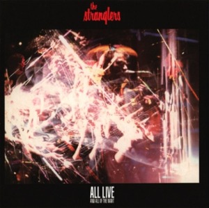 The Stranglers - All Live And All Of The Night