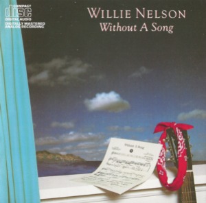 Willie Nelson – Without A Song