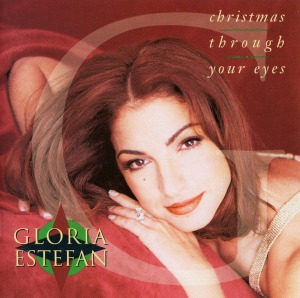 Gloria Estefan – Christmas Through Your Eyes