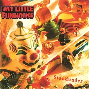 My Little Funhouse – Standunder