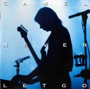 Camel – Never Let Go (2cd)