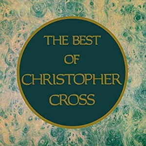 Christopher Cross – The Best Of