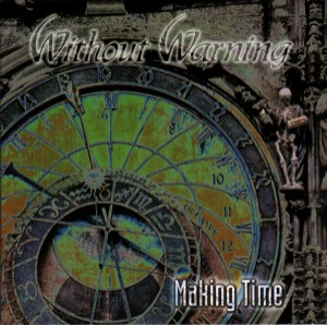 Without Warning – Making Time