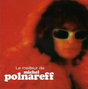 Michel Polnareff – Le Meilleur De Michel Polnareff