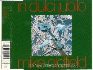 Mike Oldfield – In Dulci Jubilo (The Mike Oldfield Christmas EP)