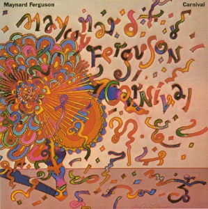 Maynard Ferguson – Carnival (미)