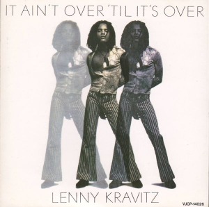 Lenny Kravitz – It Ain&#039;t Over &#039;Til It&#039;s Over (Single)